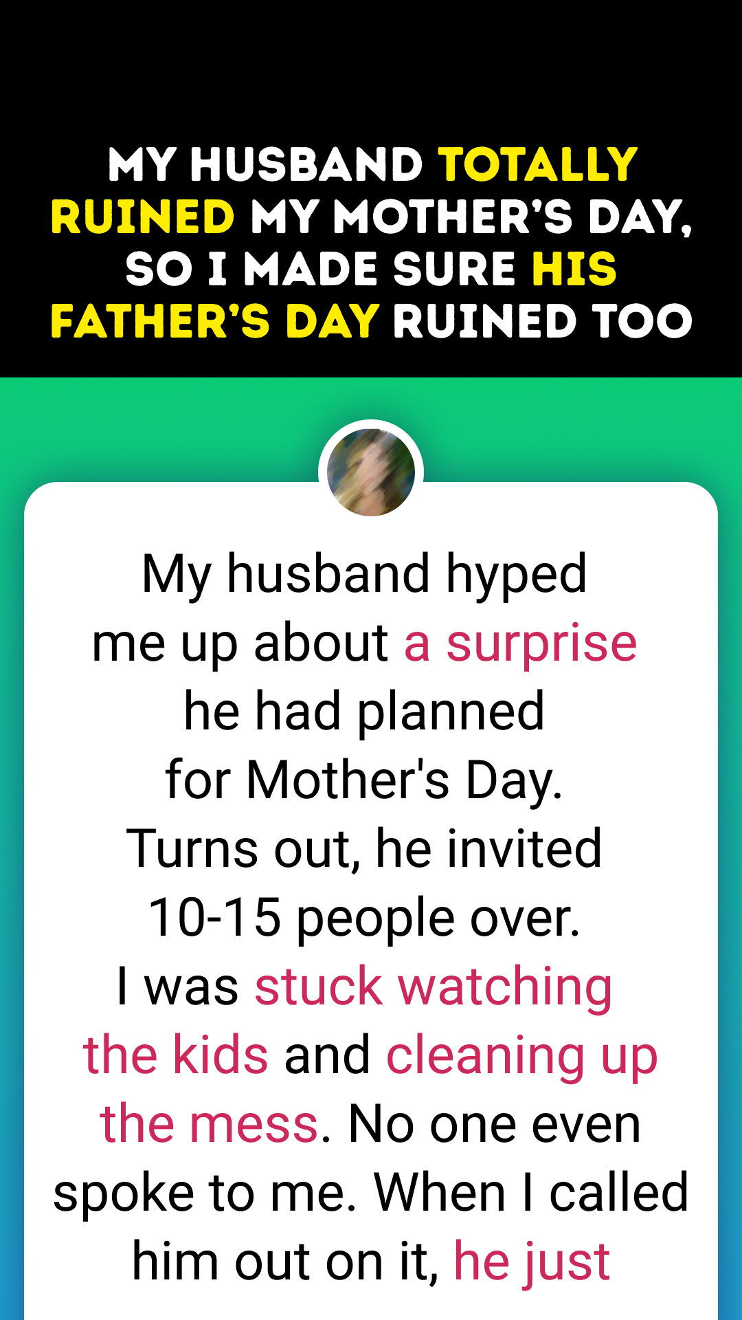 My Husband Ruined My Mother’s Day, So I Ruined His Father’s Day: A Tale of Marriage, Revenge, and Lessons Learned