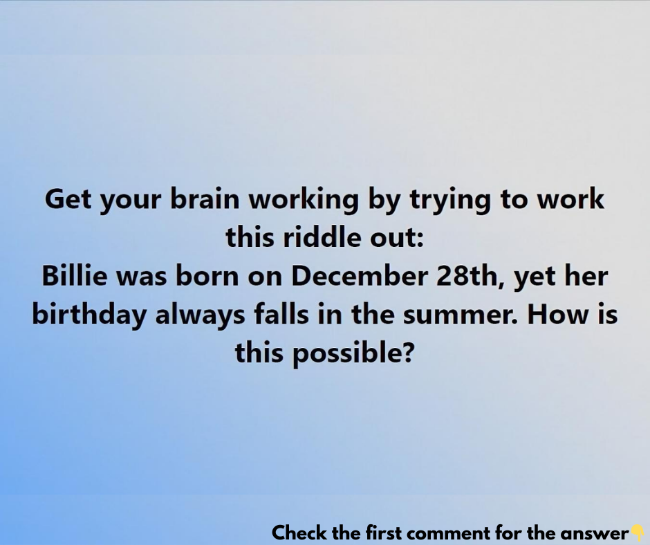 Crack the Mystery: How Can Billie’s December Birthday Always Fall in Summer?