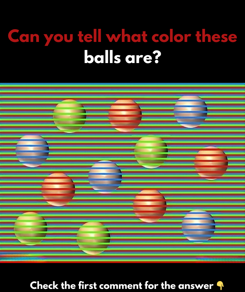 Do you see these balls have different colors? Actually they are all the same color.