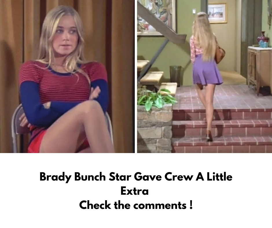 Brady Bunch Star Gave Crew A Little Extra