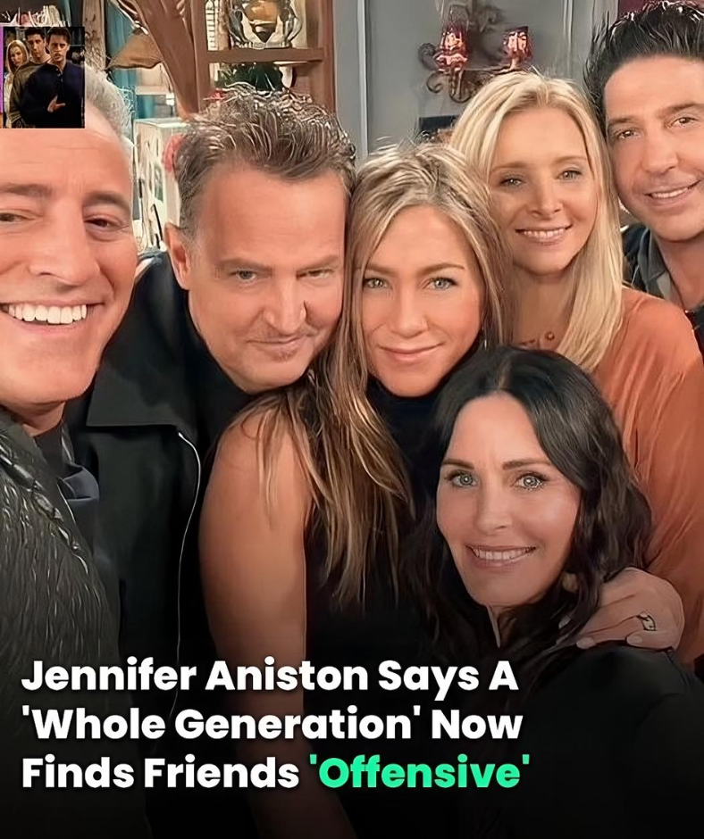 Jennifer Aniston Says A ‘Whole Generation’ Now Finds Friends Offensive