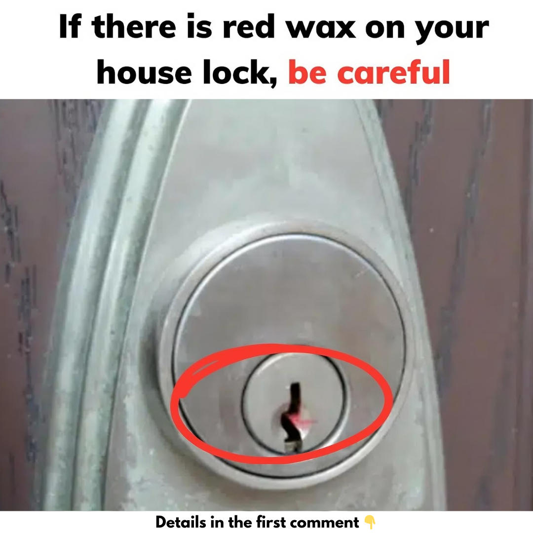 If there is red wax on your house lock, be careful