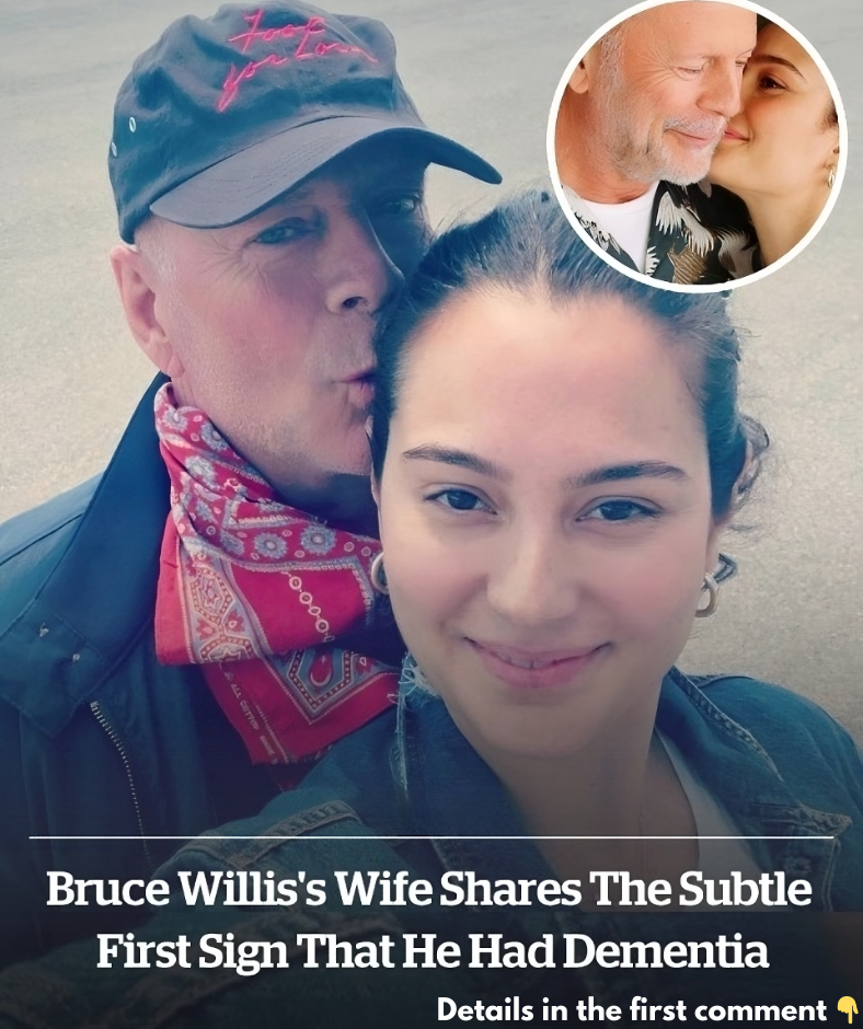 Bruce Willis’s wife shares the subtle first sign that he had dementia