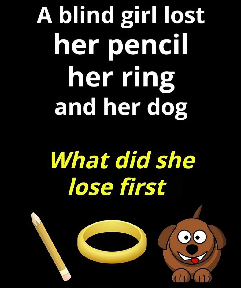 A blind girl lost her pencil riddle answer