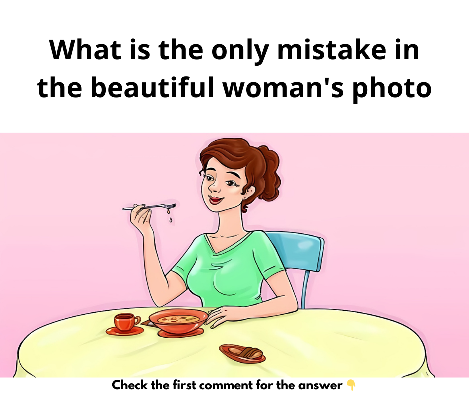 What is the only mistake in the beautiful woman’s photo