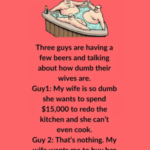 Three Guys Talking About How Dumb Their Wives Are