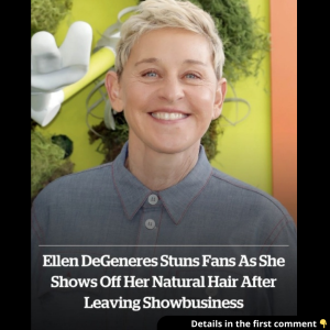 Ellen DeGeneres stuns fans as she shows off her natural hair after leaving showbusiness