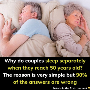 Sleep separately when they reach 50 years old